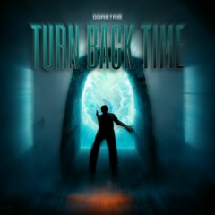 Turn Back Time (Prod. Yvng Finxssa, Helpsisleet & DVSKI)