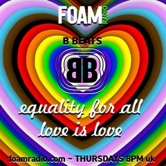 B BEATS FOAM Radio #29 ~ OPG 2hr eclectic electric