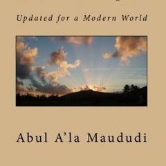 ✔️ Read Towards Understanding Islam: Updated for a Modern World by  Abul A'la Maududi &  Yahiya