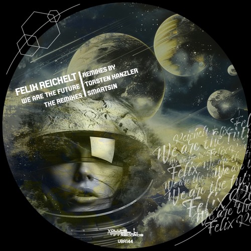 Felix Reichelt - We Are The Future (Smartsin Remix) Cut Version VBR144