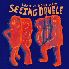 Leah - Seeing Double