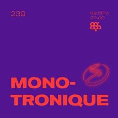Resonance 239 w/ Monotronique (13.06.2020)