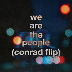 Empire Of The Sun - We Are The People (Conrad. Flip)
