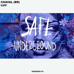 Chaval (BR) - Luv (SAFE UNDERGROUND 118)