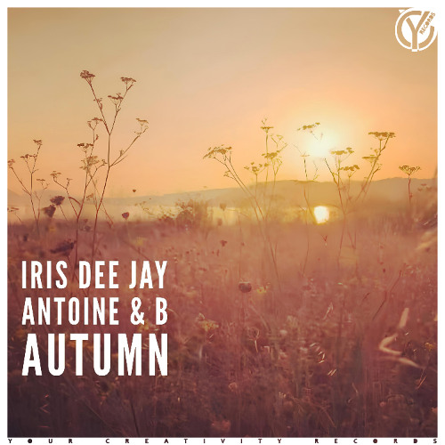 Iris Dee Jay & Antoine & B - Autumn (Original Mix)