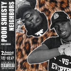 Pooh Shiesty - Neighbors Feat. BIG30 (Z-Dougie Re-Beat)