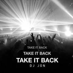 DJ Jon - Take It Back (Extended Mix)