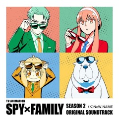 『 Spy X Family Season 2 』Best OST Compilation 2023
