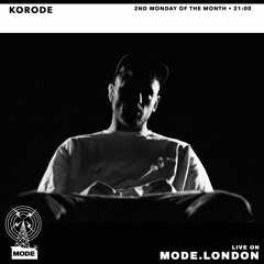 08.04.2024 - Korode [Mode London Residency]
