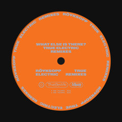 What Else Is There? (DJ Tennis Extended Remix)