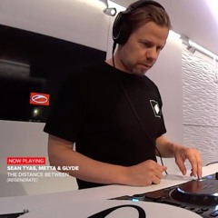 A State Of Trance - Episode 965 - Metta & Glyde - The Distance Between - Regenerate Records