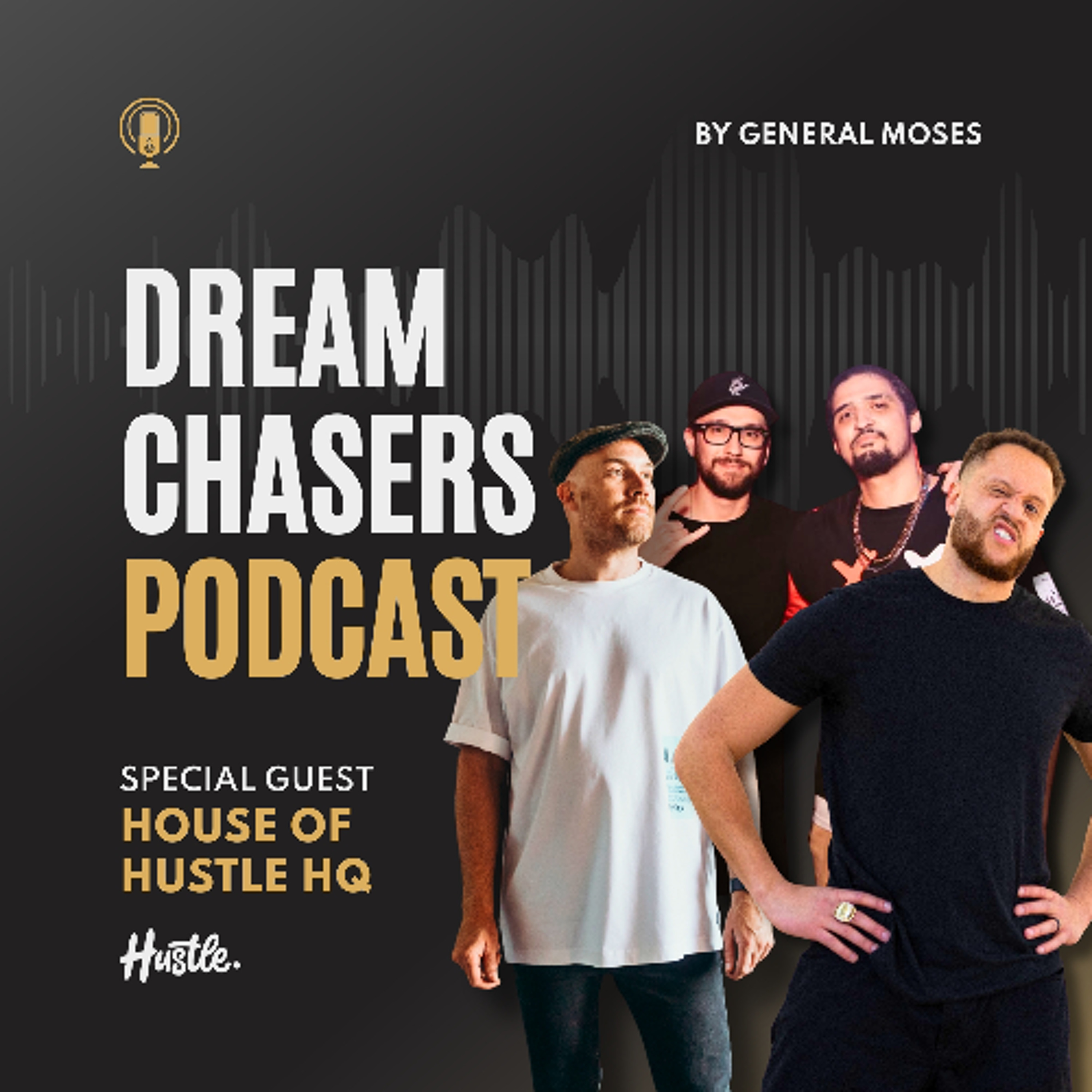 Dream Chasers: House Of Hustle HQ on AI, Remix Culture & Building a Music Community episode artwork