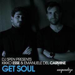 Kikko Esse & Emanuele Del Carmine - Get Soul (DJ Spen Chill Vibes Remix)