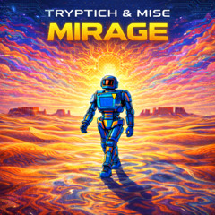 Tryptich & Mise - Mirage