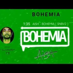 Aish - BOHEMIA