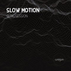 29 - Slow Motions