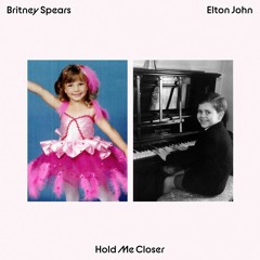 Elton John, Britney Spears - Hold Me Closer (SUCH A BOY Remix)