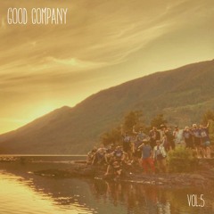 Good Company Vol.5