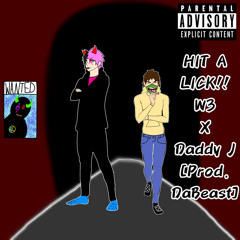 HIT A LICK!! (Feat. King J) [Prod. DaBeast]