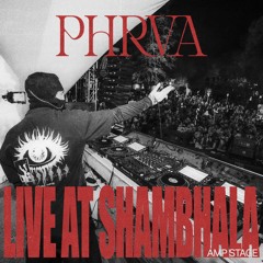 Phrva @ Shambhala 2025 | The Amp (Full Set)