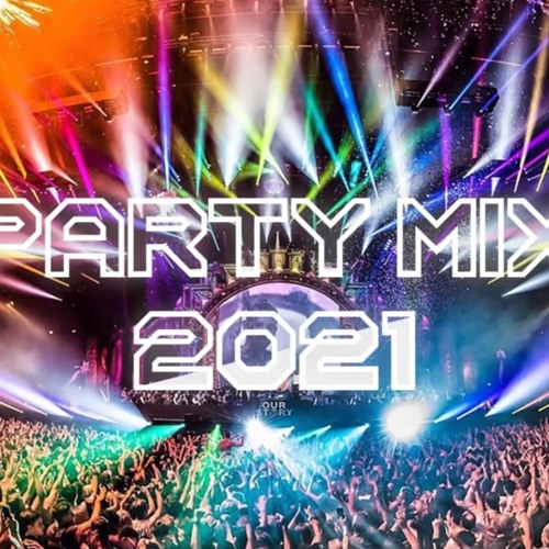 Stream PARTY MIX 2021 - The Best Remixes Of Popular Songs 🔥 Party Electro  House 2021 EDM Pop Dance 31 by Hugh Broadley | Listen online for free on  SoundCloud