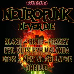 NEUROFUNK NEVER DIE [EVIL KUTS B2B MALANDA] PROMOMIX