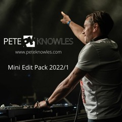 Pete Knowles Mini Edit Pack 2022 - 1 (incl. my spiced up edit of Vluchtstrook)