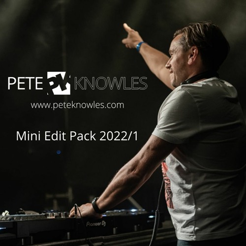 Pete Knowles Mini Edit Pack 2022 - 1 (incl. my spiced up edit of Vluchtstrook)