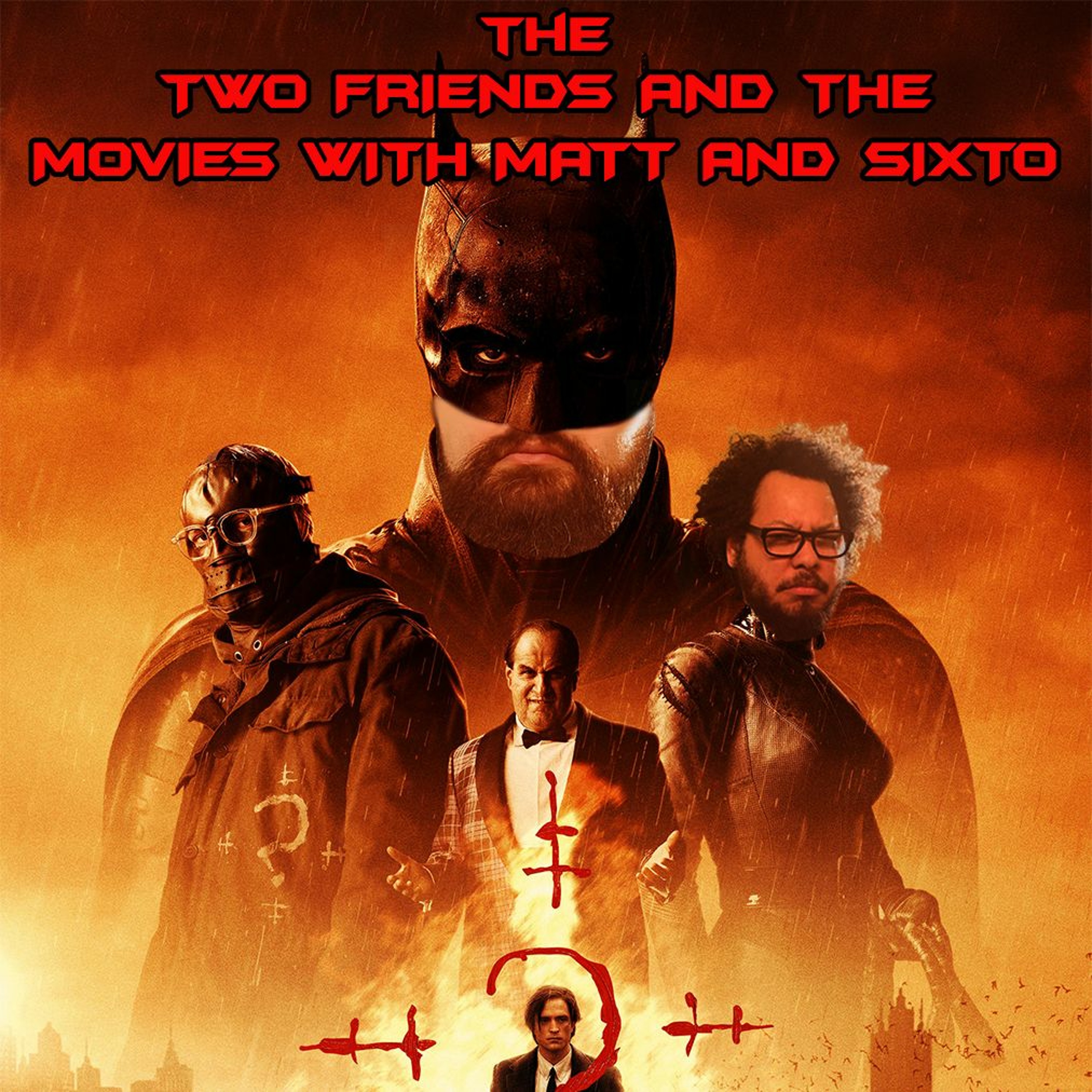 Two Friends and The Movies with Matt and Sixto