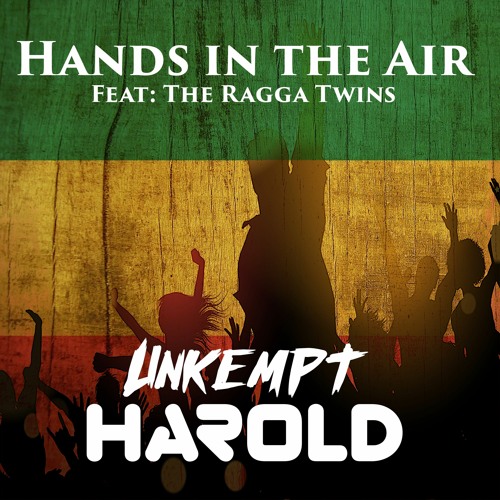 Hands In The Air (feat. The Ragga Twins)
