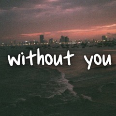 Kid Laroi - Without You (Female Vocals)