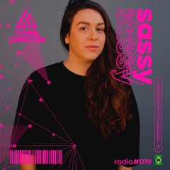 Techno Connection Radio #019 - Sassy