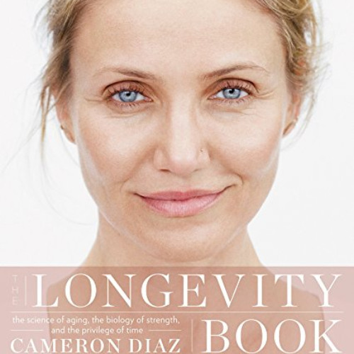 FREE KINDLE 📬 The Longevity Book: The Science of Aging, the Biology of Strength, and