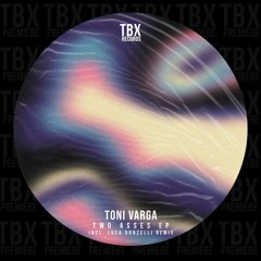 Premiere: Toni Varga - Two Asses [TBX Records]