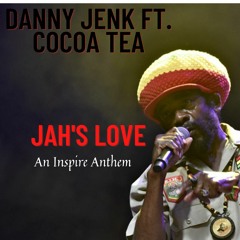 Jah's Love An Inspire Anthem