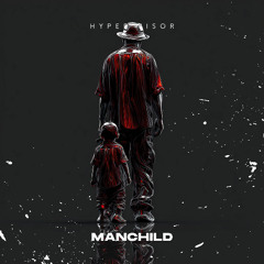 Manchild - (HYPER VISOR, Techno Titan Techno Version)