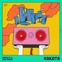 Raffa FL, Sam Green - Rakata (Extended Mix)