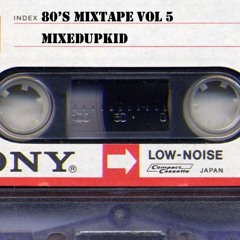 80s Mixtape VOL 5