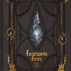 Encyclopaedia Eorzea ~The World of Final Fantasy XIV~ Volume III