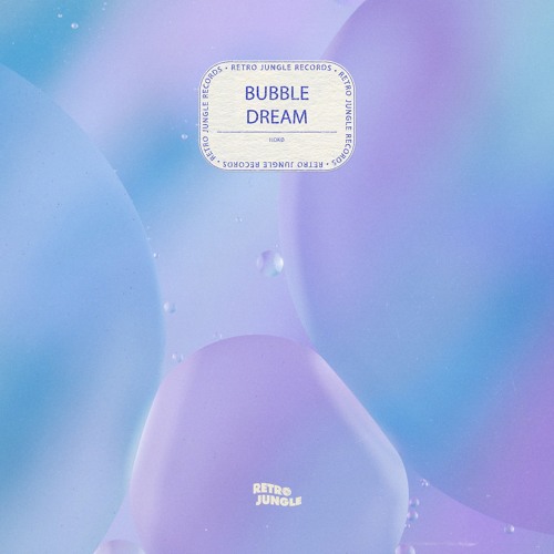 Bubble Dream