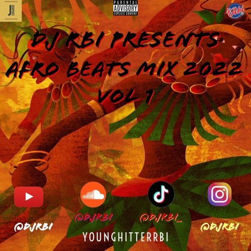 Stream DJ RBI • AFROBEATS MIX 2022 VOL.1 • by DJ RBI Listen online