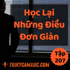 Tập 207: Học Lại Những Điều Đơn Giản