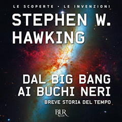 [VIEW] PDF ☑️ Dal big bang ai buchi neri: Breve storia del tempo by  Stephen Hawking,