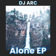 DJ ARC - Alone ft. Rosie Reynolds