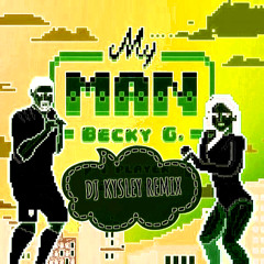My Man (Dj Kysley Remix)