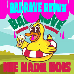 Nie Naor Hois (Badrave Remix)