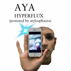 HYPERFLUX #3 - AYA (Stylosphaera mix)