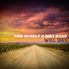Find Myself A Dirt Road