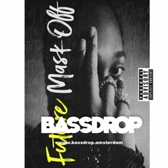 Mask Off - Bassdrop (Buy = Freedownload)