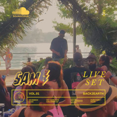 SAM LIVE SET : BACK2EARTH